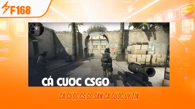 Mẹo Cá Cược CS:GO Hiệu Quả Tại F168 1 Mẹo Cá Cược CS:GO Hiệu Quả Tại F168
