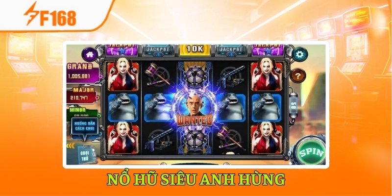 Kinh Nghiệm Chơi Nổ Hũ Siêu Anh Hùng F168 Bao Thắng 1 Kinh Nghiệm Chơi Nổ Hũ Siêu Anh Hùng F168 Bao Thắng