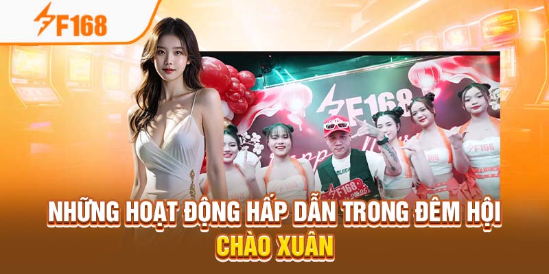 Những hoạt động hấp dẫn trong đêm hội chào xuân